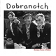 Dobranotch - Musique Russe & Yiddish